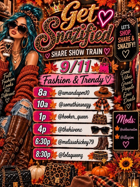 LIVE SHOW Other - 9/11Get Snazified! Fashion & Trendy Friday Share Show Train
